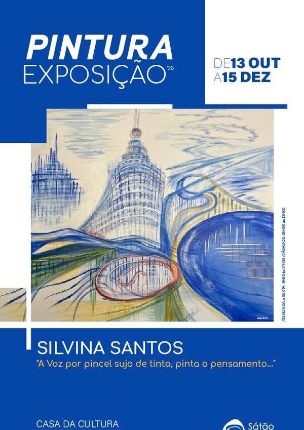 exposição de pintura "A Voz por pincel sujo de tinta, pinta o pensamento …", de Silvina Santos