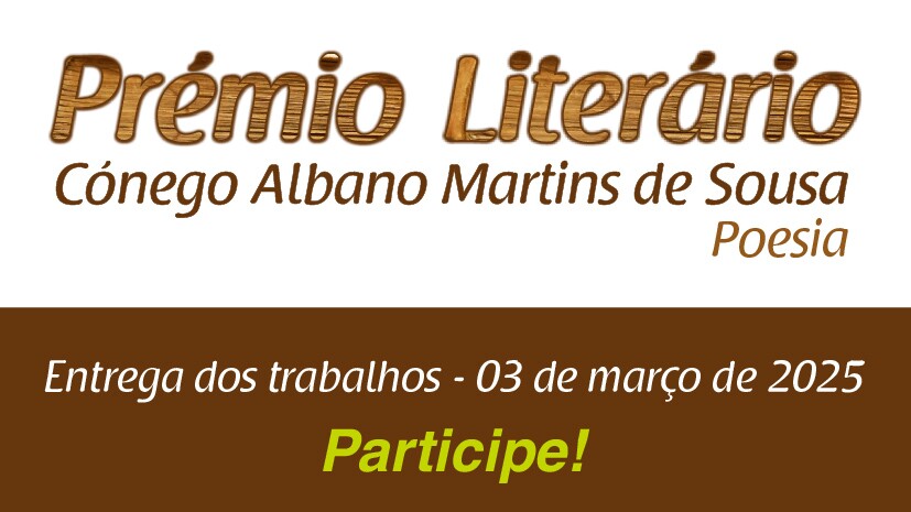 Inscrições abertas para o Prémio Literário Cónego Albano Martins de Sousa